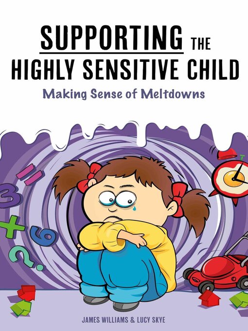 Title details for Supporting the Highly Sensitive Child by James Williams - Available